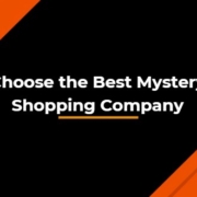 Choose the best mystery shopping company