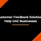 Customer Feedback Solutions Help UAE Businesses