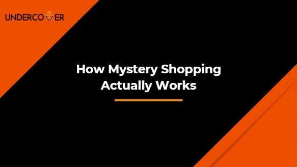 How Mystery Shopping Actually Works retail mystery shopping