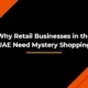 Why Retail Businesses in the UAE Need Mystery Shopping